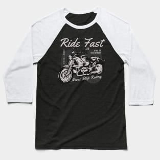 ride fast Baseball T-Shirt